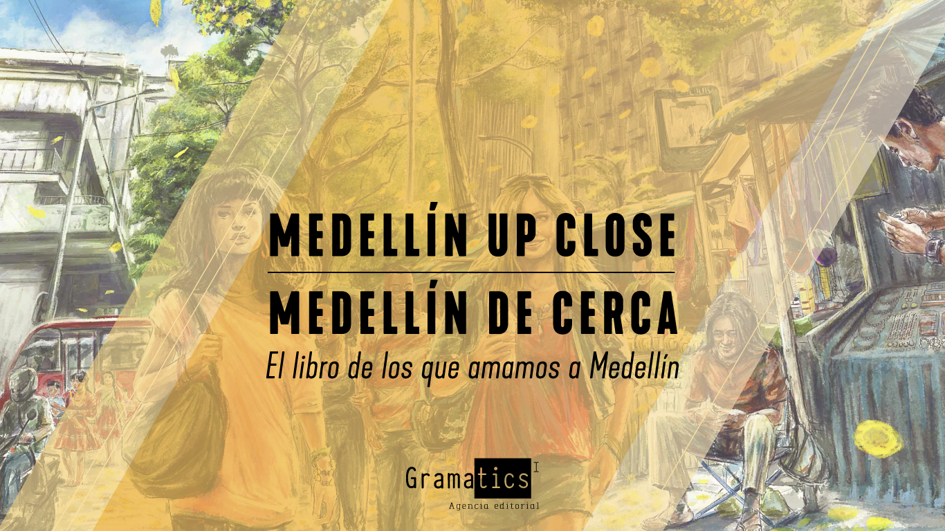 'Medellín Up Close - Medellín de cerca', el libro de los que amamos a Medellín